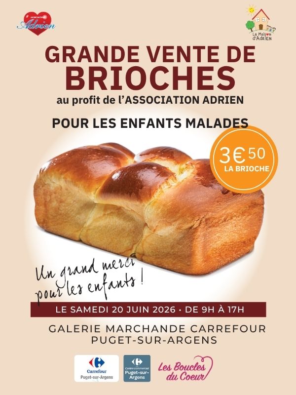 Vente de brioches samedi 20 juin 2026 Carrefour Puget/argens Association Adrien